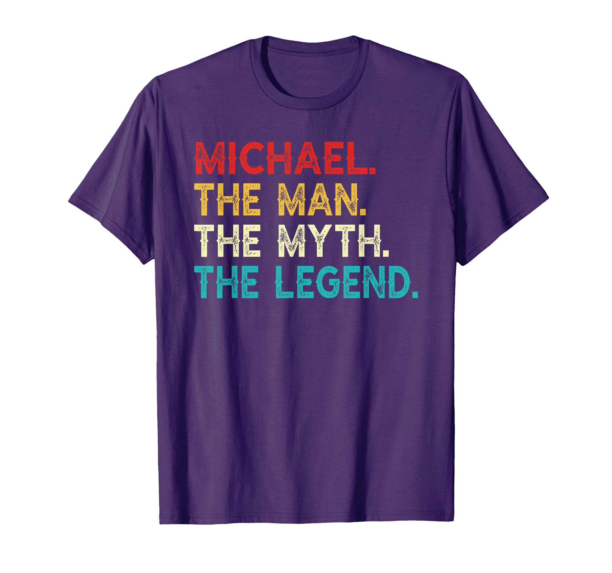 Michael Myth Legend Funny Michael T-Shirt - Casual Everyday Wear Men Women - T-Shirt, Sweatshirt, Hoodie