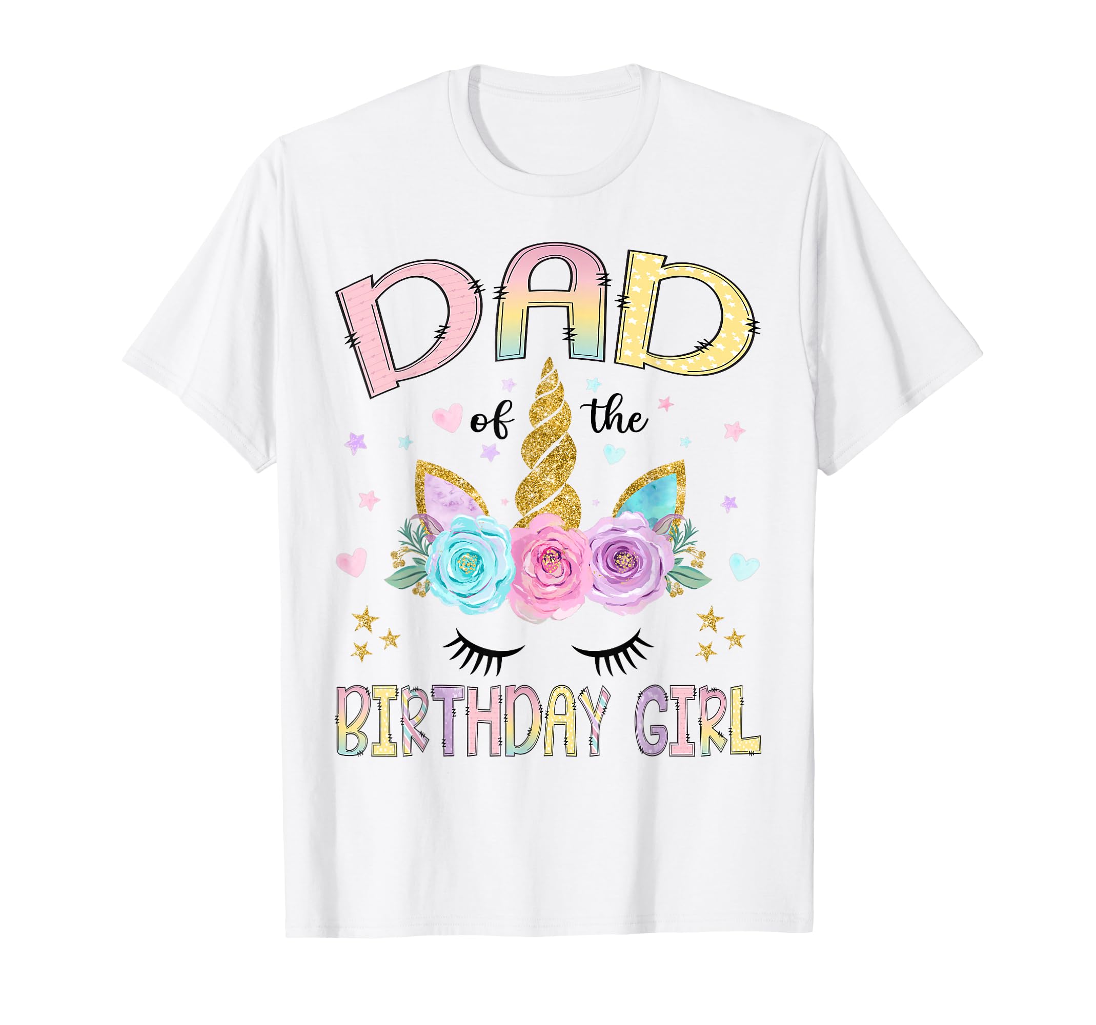 Dad Birthday Unicorn Floral Family T-Shirt - Custom Art Print Men Women - T-Shirt, Sweatshirt, Hoodie