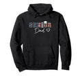 Proud Dad Graduate Senior 2023 Class 2023 Hoodie - Streetwear Style Unisex - T-Shirt, Sweatshirt, Hoodie