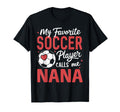 Funny My Favorite Soccer Player Calls T-Shirt - Novelty Apparel for Adults - T-Shirt, Sweatshirt, Hoodie