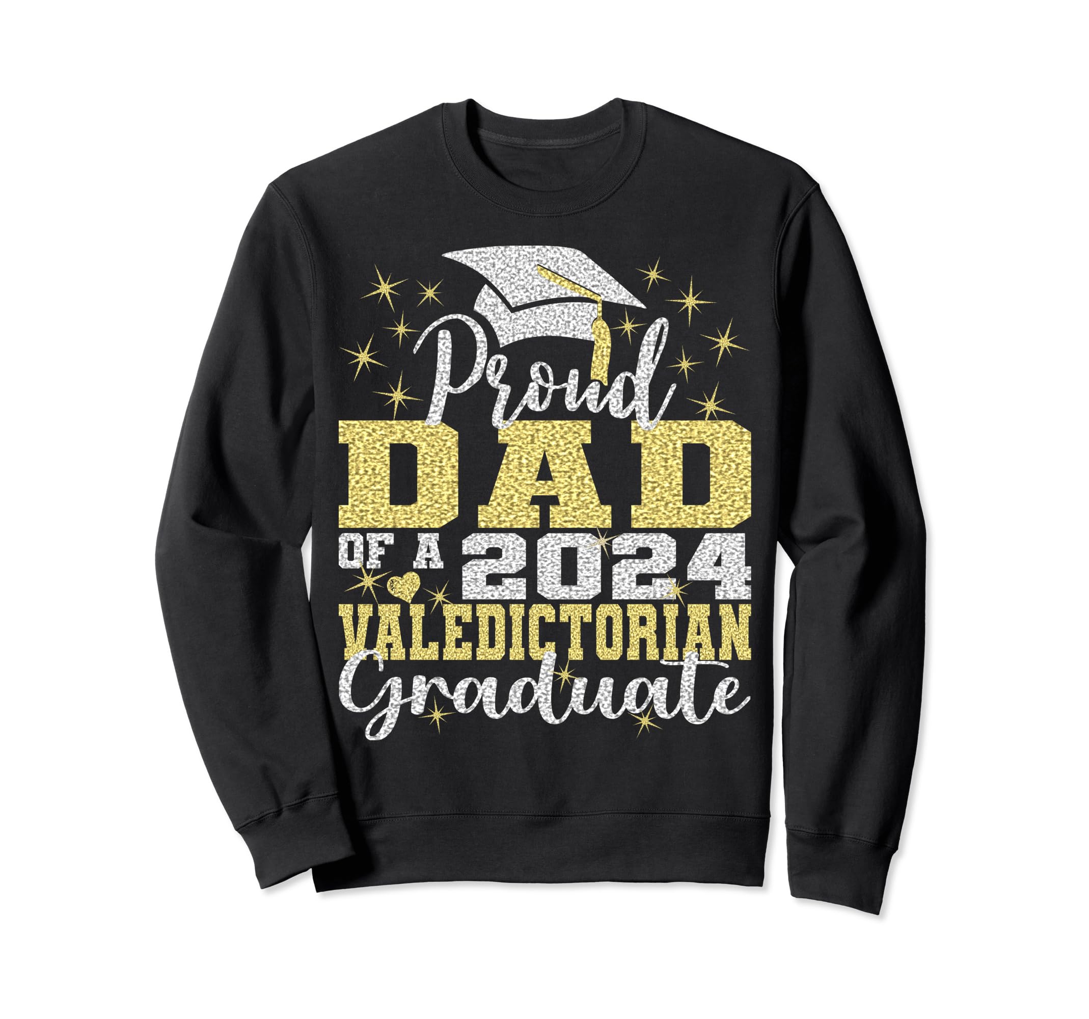 Proud Dad 2024 Valedictorian Class Sweatshirt - Graphic Print Men Women - T-Shirt, Sweatshirt, Hoodie