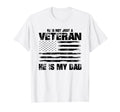 He Is Not Just Veteran He Is My Dad T-Shirt - Aesthetic Graphic Men Women - T-Shirt, Sweatshirt, Hoodie