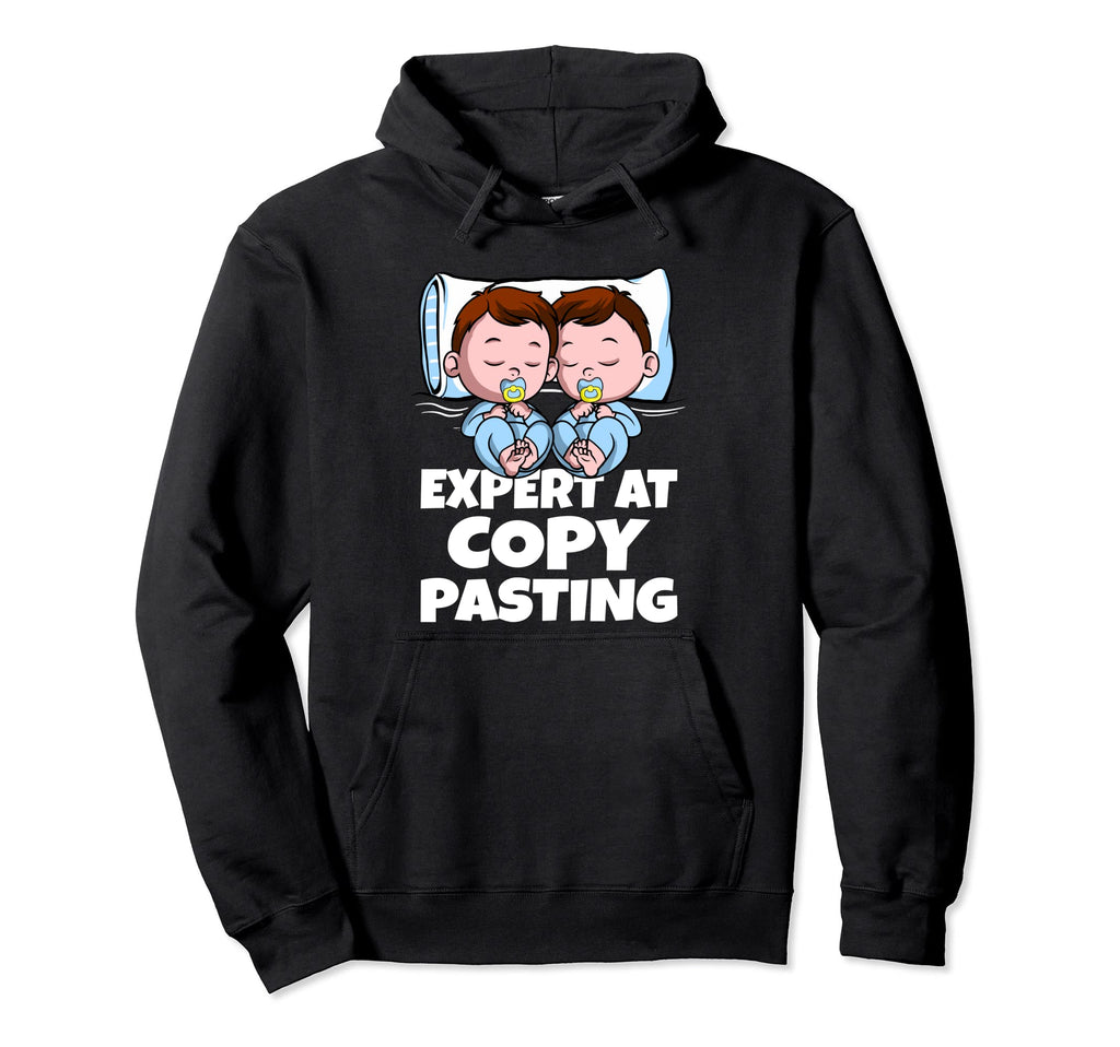 Twins Dad Mom Expert Copy Pasting Hoodie - Minimalist Print for Adults - T-Shirt, Sweatshirt, Hoodie