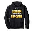 John Costume Idgaf Meme Personalized Hoodie - Unique Graphic Men Women - T-Shirt, Sweatshirt, Hoodie