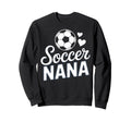 Soccer Nana Cheer Loud Sideline Sweatshirt - Streetwear Style Men Women - T-Shirt, Sweatshirt, Hoodie