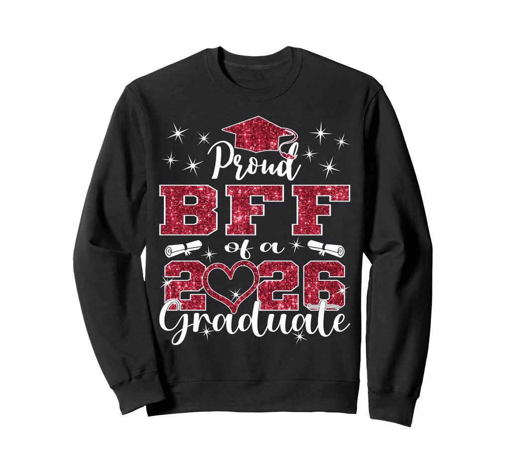 Super Proud Bff 2026 Graduate Sweatshirt - Aesthetic Graphic Men Women - T-Shirt, Sweatshirt, Hoodie