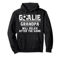 Funny Soccer Goalie Grandpa Soccer Hoodie - Custom Art Print Men Women - T-Shirt, Sweatshirt, Hoodie