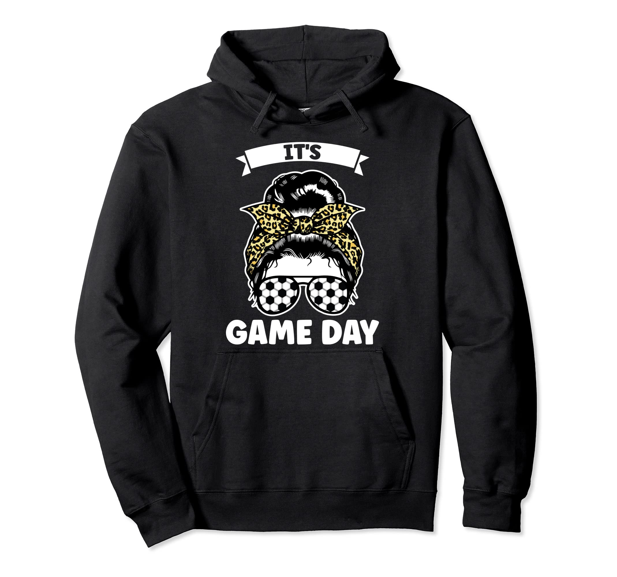 Its Game Day Messy Bun Soccer Hoodie - Aesthetic Graphic Unisex - T-Shirt, Sweatshirt, Hoodie