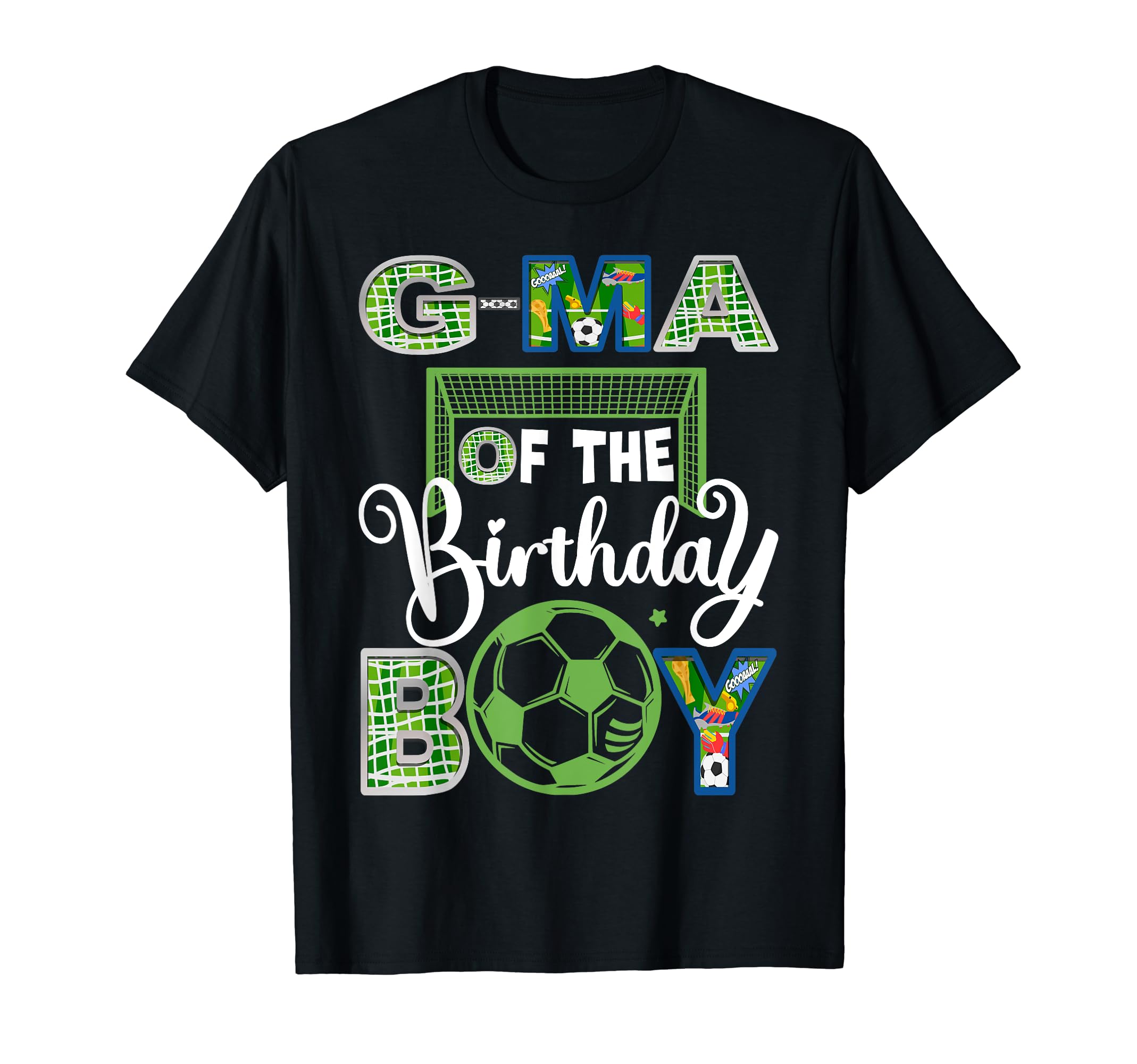 G Ma Birthday Soccer Baller T-Shirt - Fun Novelty Design for Adults - T-Shirt, Sweatshirt, Hoodie