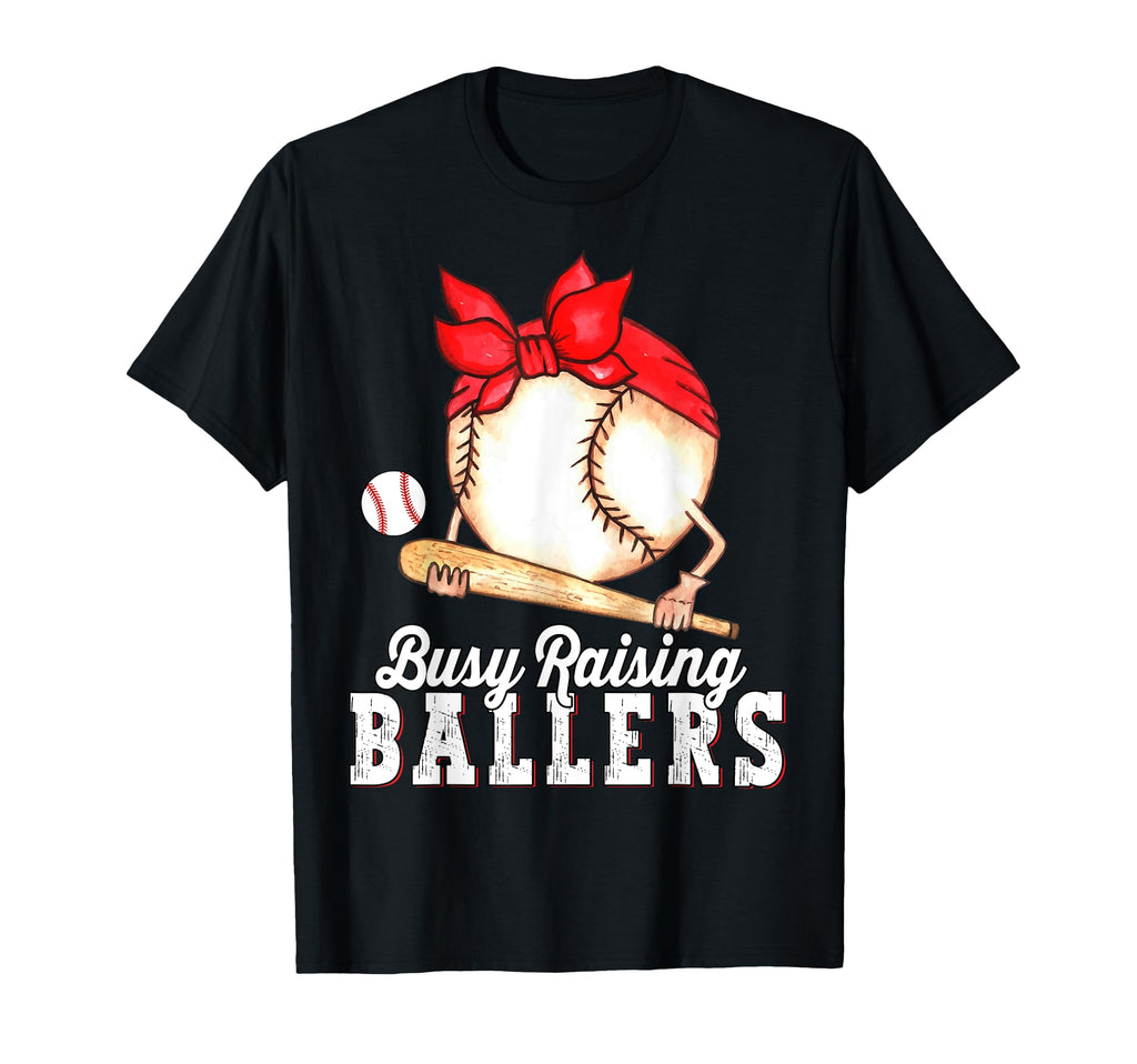 Busy Raising Ballers Baseball Funny T-Shirt - Aesthetic Graphic Unisex - T-Shirt, Sweatshirt, Hoodie
