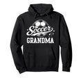 Soccer Grandma Soccer Ball Hoodie - Unique Graphic Unisex - T-Shirt, Sweatshirt, Hoodie