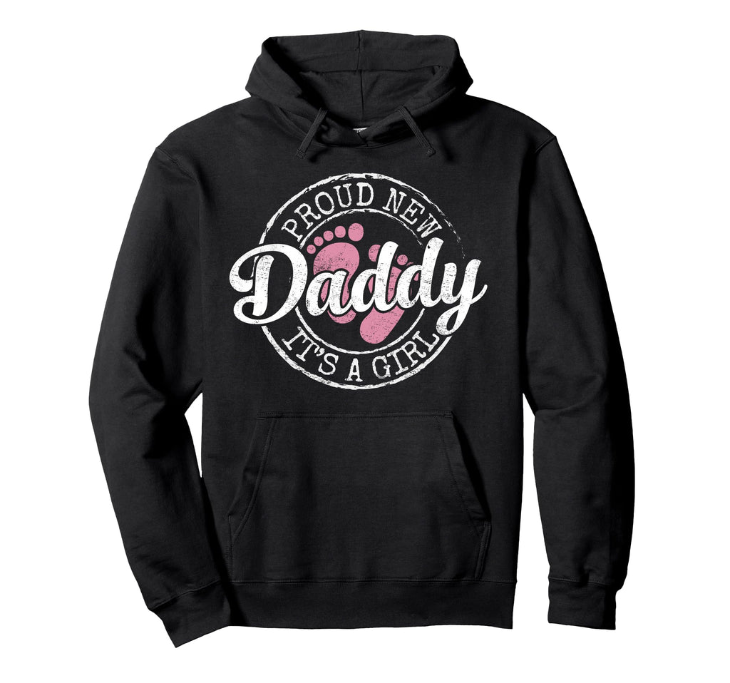 Proud New Daddy Its Dad To Be Gifts Hoodie - Custom Art Print Men Women - T-Shirt, Sweatshirt, Hoodie