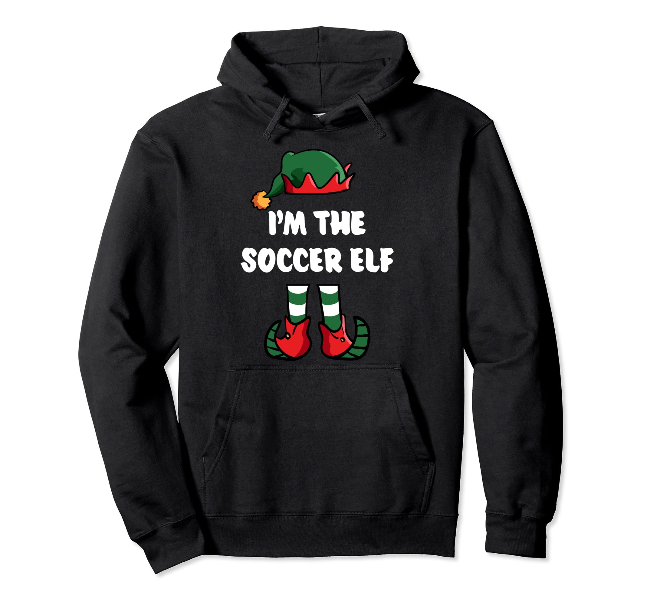 Im Soccer Elf Matching Family Group Hoodie - Casual Everyday Wear Unisex - T-Shirt, Sweatshirt, Hoodie