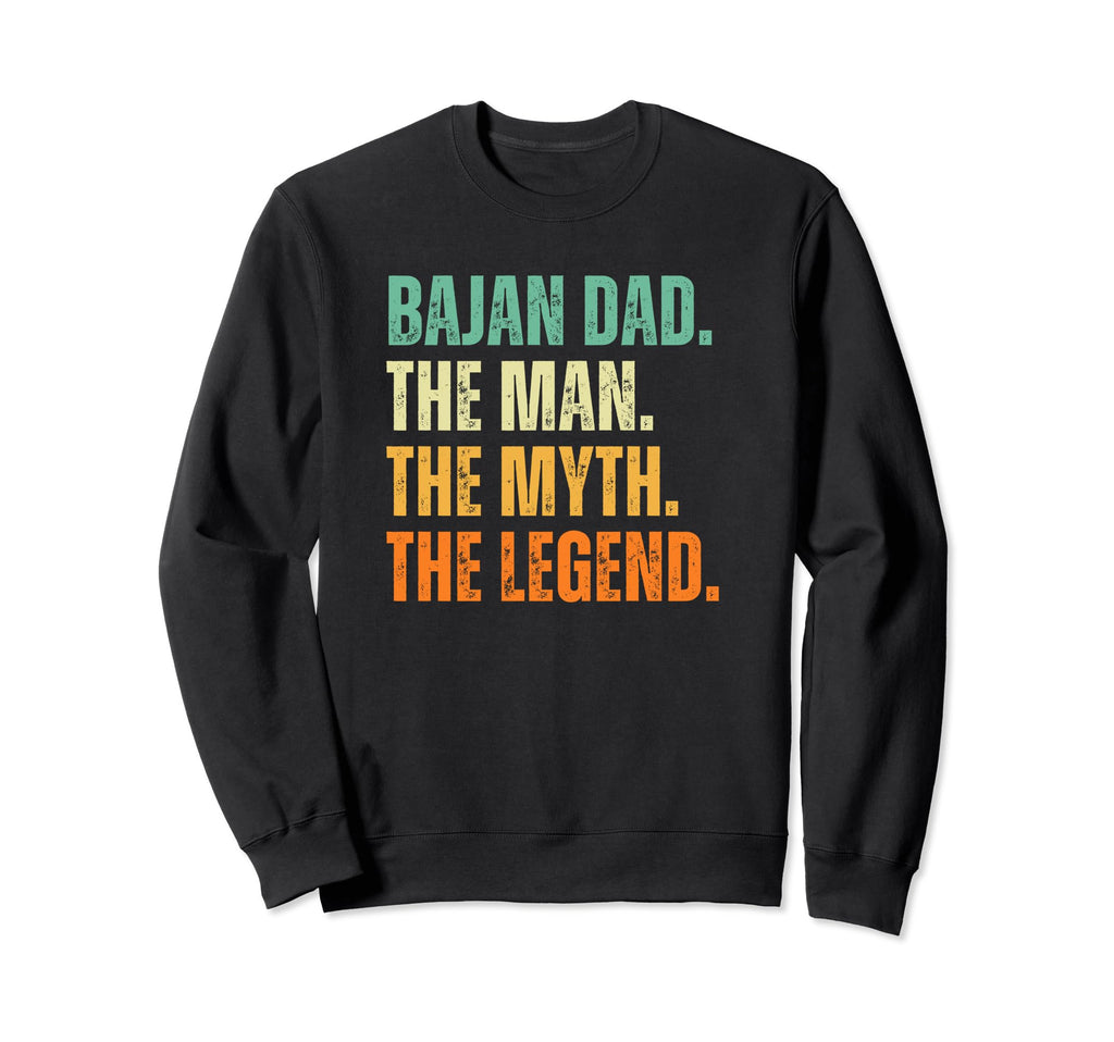 Bajan Dad Barbados Myth Legend Sweatshirt - Streetwear Style for Adults - T-Shirt, Sweatshirt, Hoodie