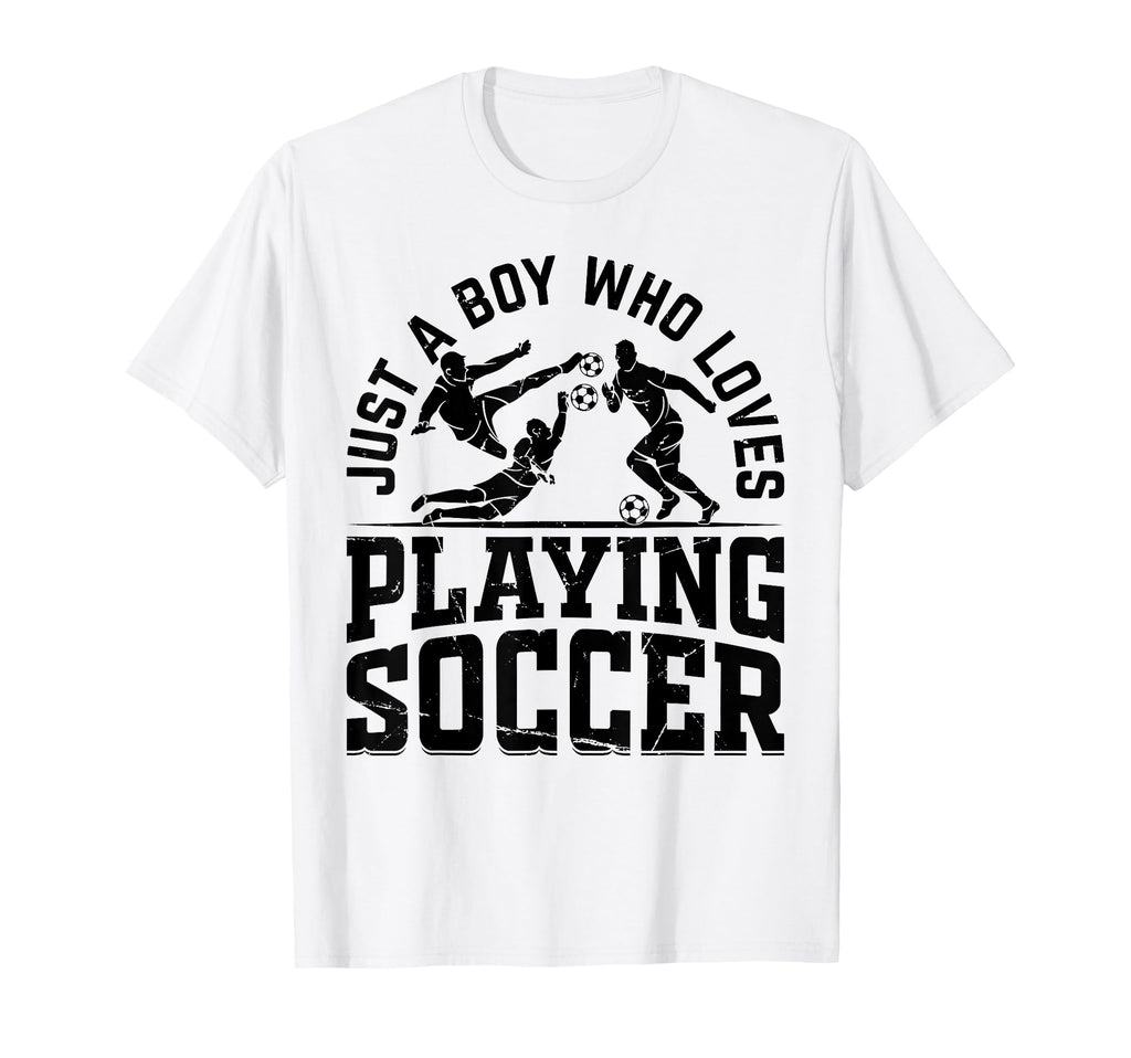 Soccer Just Who Loves Playing Soccer T-Shirt - Trendy Graphic Unisex - T-Shirt, Sweatshirt, Hoodie
