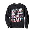K Pop Birthday Dad Korean Pop Outfit Sweatshirt - Custom Art Print Unisex - T-Shirt, Sweatshirt, Hoodie
