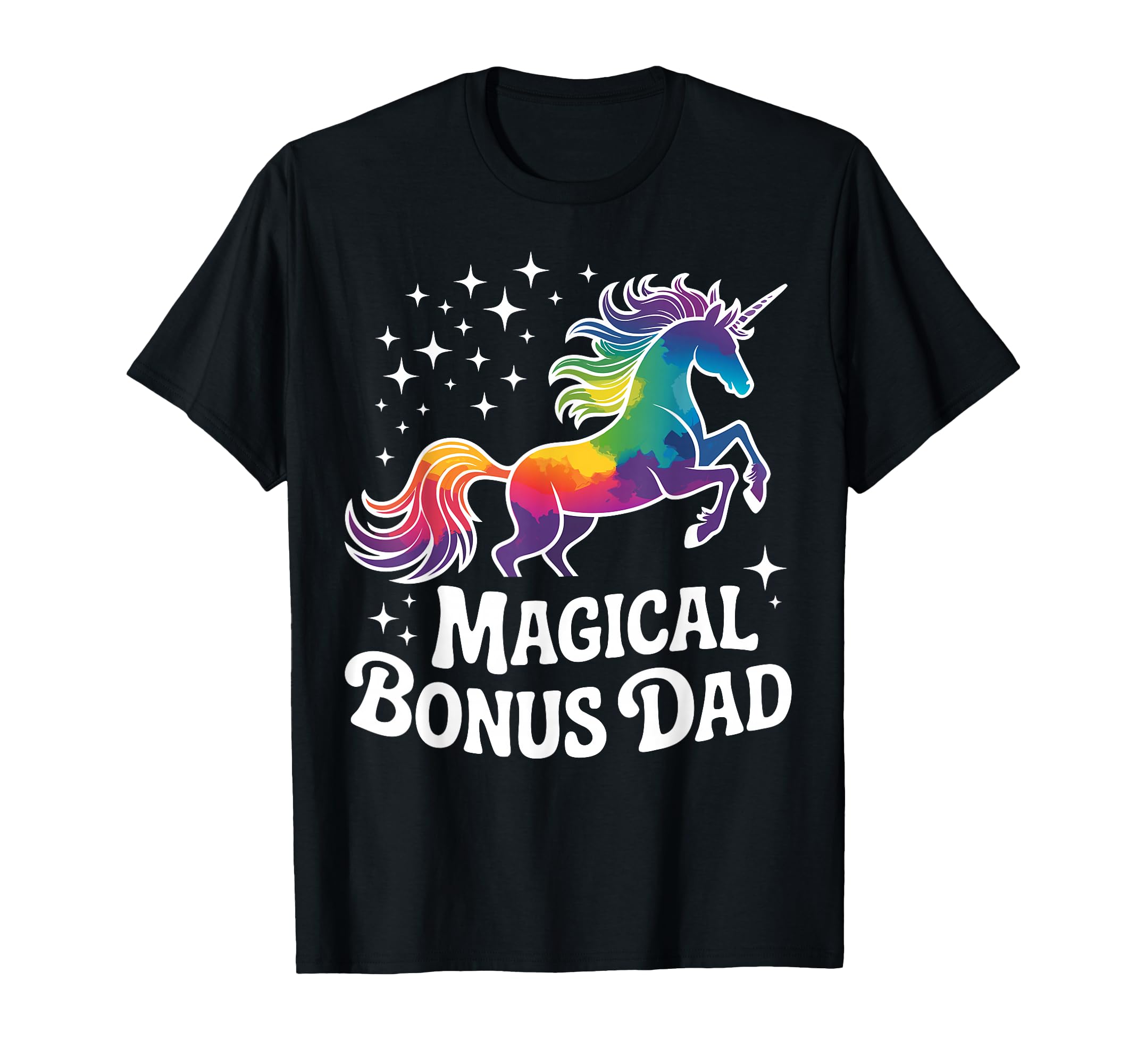 Stepfather Bonus Dad Step Parent Stepdad T-Shirt - Streetwear Style Unisex - T-Shirt, Sweatshirt, Hoodie