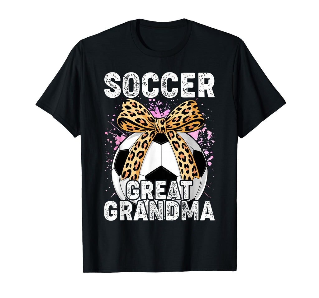 Soccer Great Grandma Funny Player T-Shirt - Fun Novelty Design Unisex - T-Shirt, Sweatshirt, Hoodie