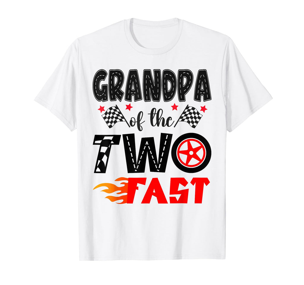 Grandpa Two Fast 2Nd Birthday Racing T-Shirt - Streetwear Style for Adults - T-Shirt, Sweatshirt, Hoodie