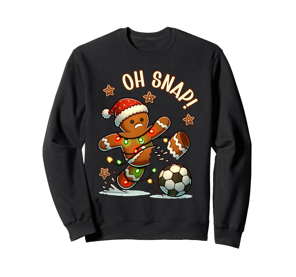 Oh Snap Gingerbreadman Soccer Sweatshirt - Casual Everyday Wear for Adults - T-Shirt, Sweatshirt, Hoodie