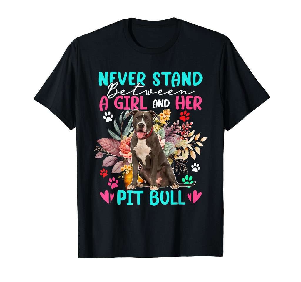 Never Stand Between And Her Pit Bull T-Shirt - Aesthetic Graphic Unisex - T-Shirt, Sweatshirt, Hoodie