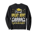 Proud Great Aunt 2026 Education Sweatshirt - Custom Art Print Unisex - T-Shirt, Sweatshirt, Hoodie