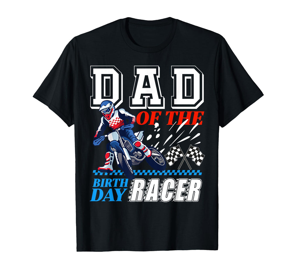 Dirt Bike Party Dad Birthday Racer Theme T-Shirt - Trendy Graphic Unisex - T-Shirt, Sweatshirt, Hoodie