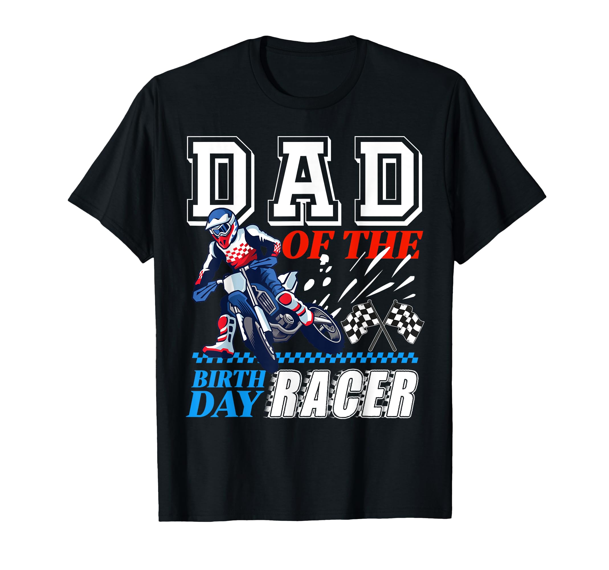 Dirt Bike Party Dad Birthday Racer Theme T-Shirt - Trendy Graphic Unisex - T-Shirt, Sweatshirt, Hoodie