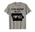 Is This Heaven No Its Iowa Field T-Shirt - Aesthetic Graphic Men Women - T-Shirt, Sweatshirt, Hoodie