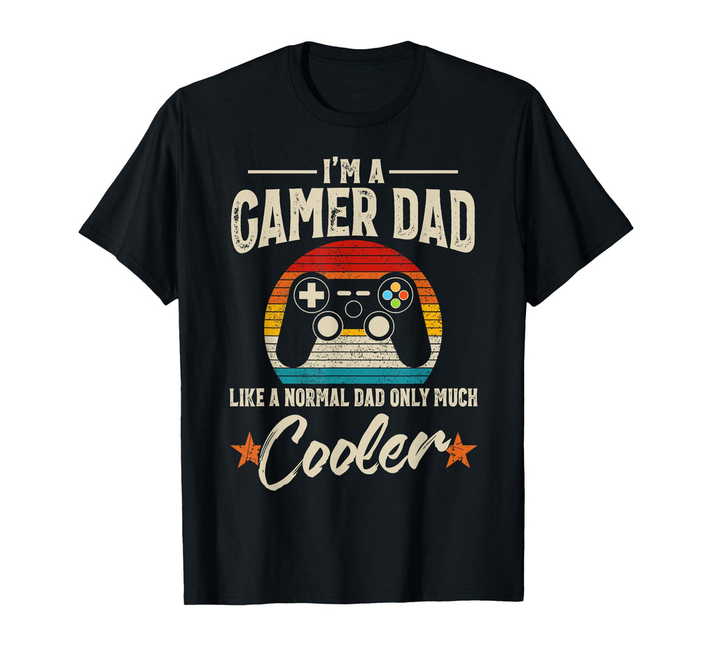 Gamer Dad Like Normal Dad Video Game T-Shirt - Trendy Graphic Men Women - T-Shirt, Sweatshirt, Hoodie