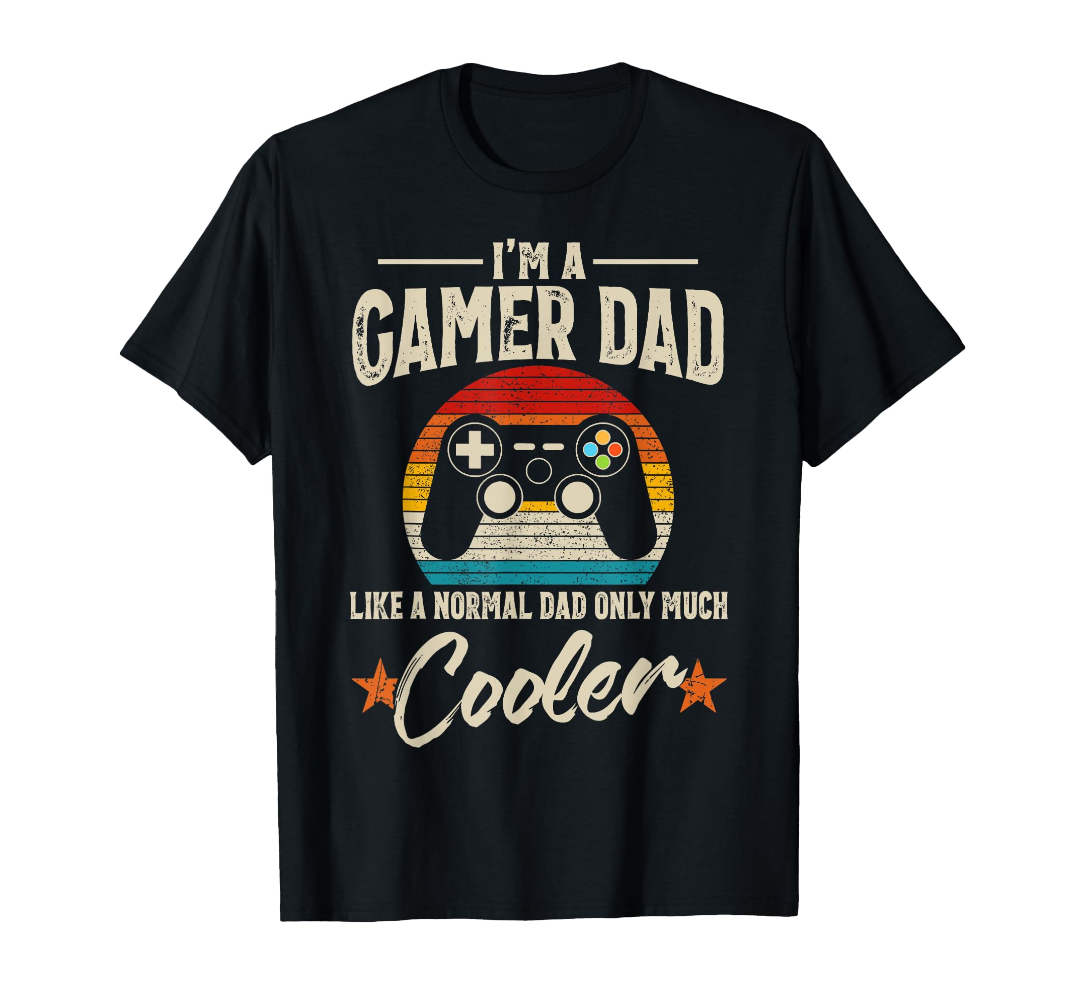 Gamer Dad Like Normal Dad Video Game T-Shirt - Trendy Graphic Men Women - T-Shirt, Sweatshirt, Hoodie