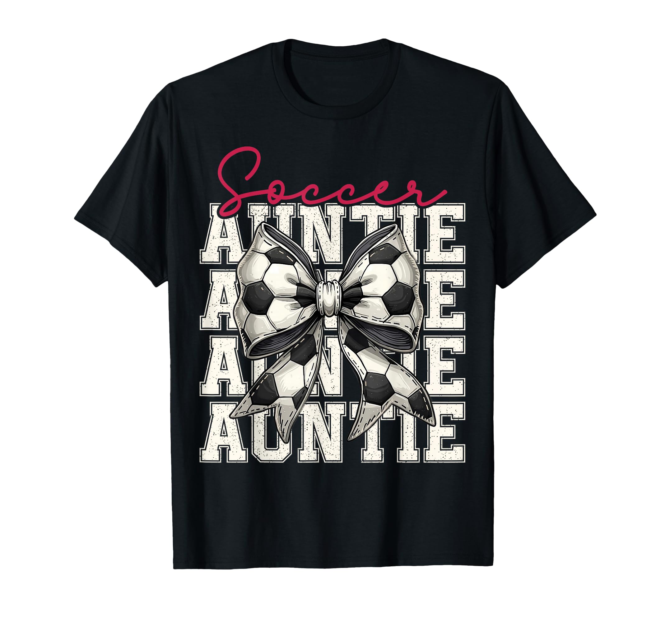 Soccer Auntie Funny Coquette Bow Soccer T-Shirt - Custom Art Print Unisex - T-Shirt, Sweatshirt, Hoodie
