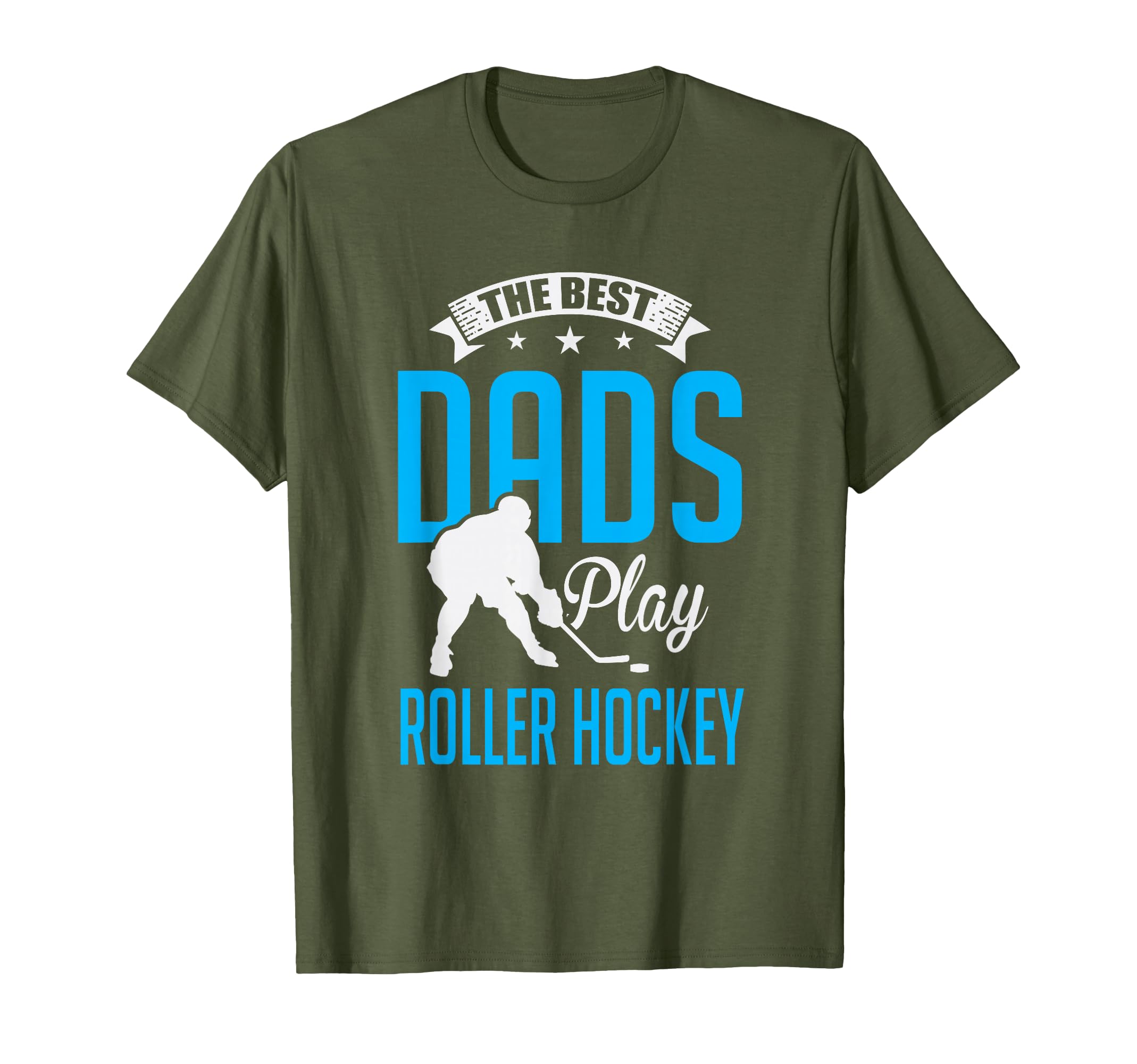 Best Dads Play Roller Hockey Father T-Shirt - Streetwear Style Men Women - T-Shirt, Sweatshirt, Hoodie