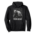 Papa Bear Family Matching Dad Hoodie - Casual Everyday Wear Unisex - T-Shirt, Sweatshirt, Hoodie