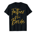 Father Bride Gold Bridal Dad T-Shirt - Custom Art Print for Adults - T-Shirt, Sweatshirt, Hoodie
