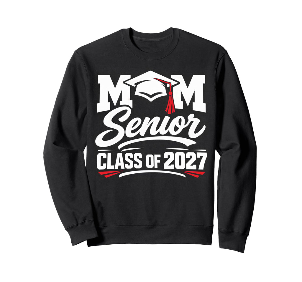 Mom Senior Graduation School Class Sweatshirt - Graphic Print for Adults - T-Shirt, Sweatshirt, Hoodie
