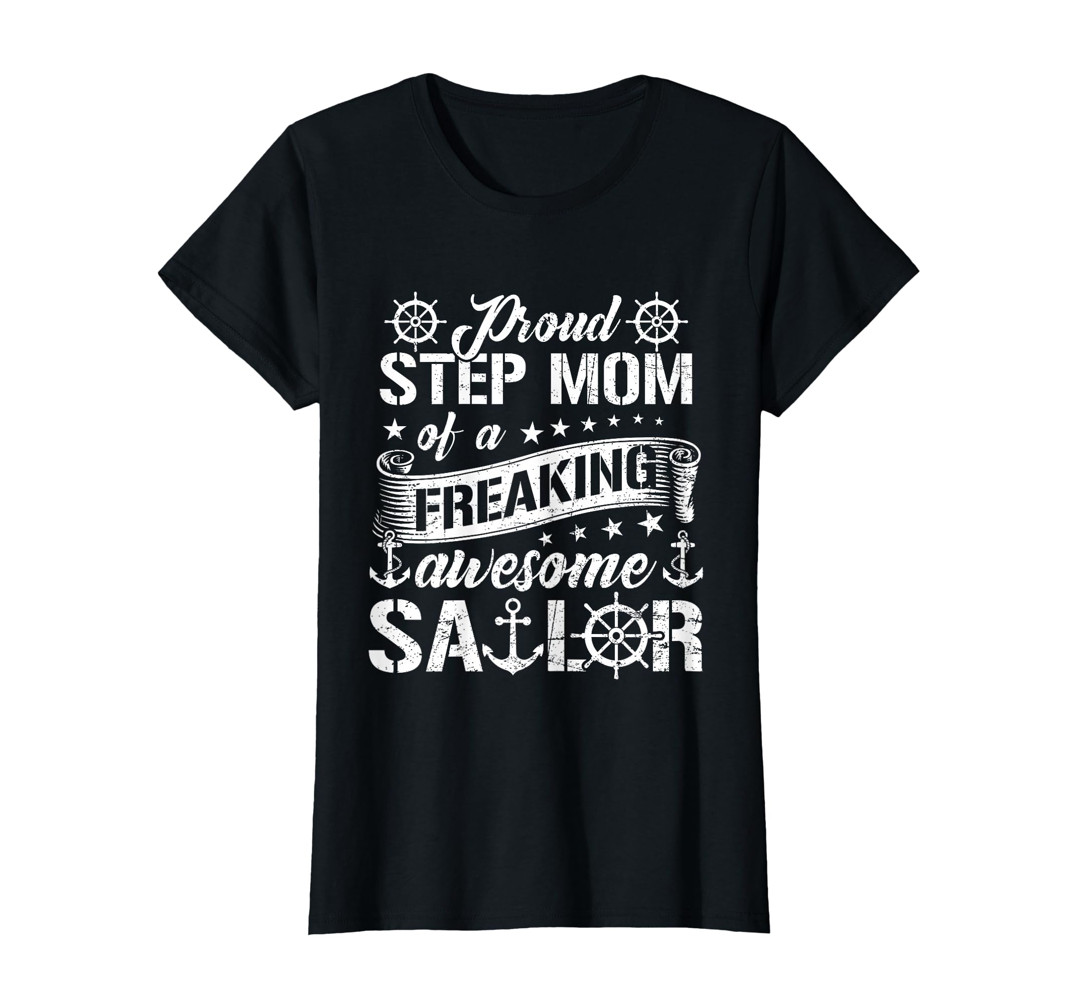 Proud Step Mom Freaking Awesome Sailor T-Shirt - Novelty Apparel Unisex - T-Shirt, Sweatshirt, Hoodie