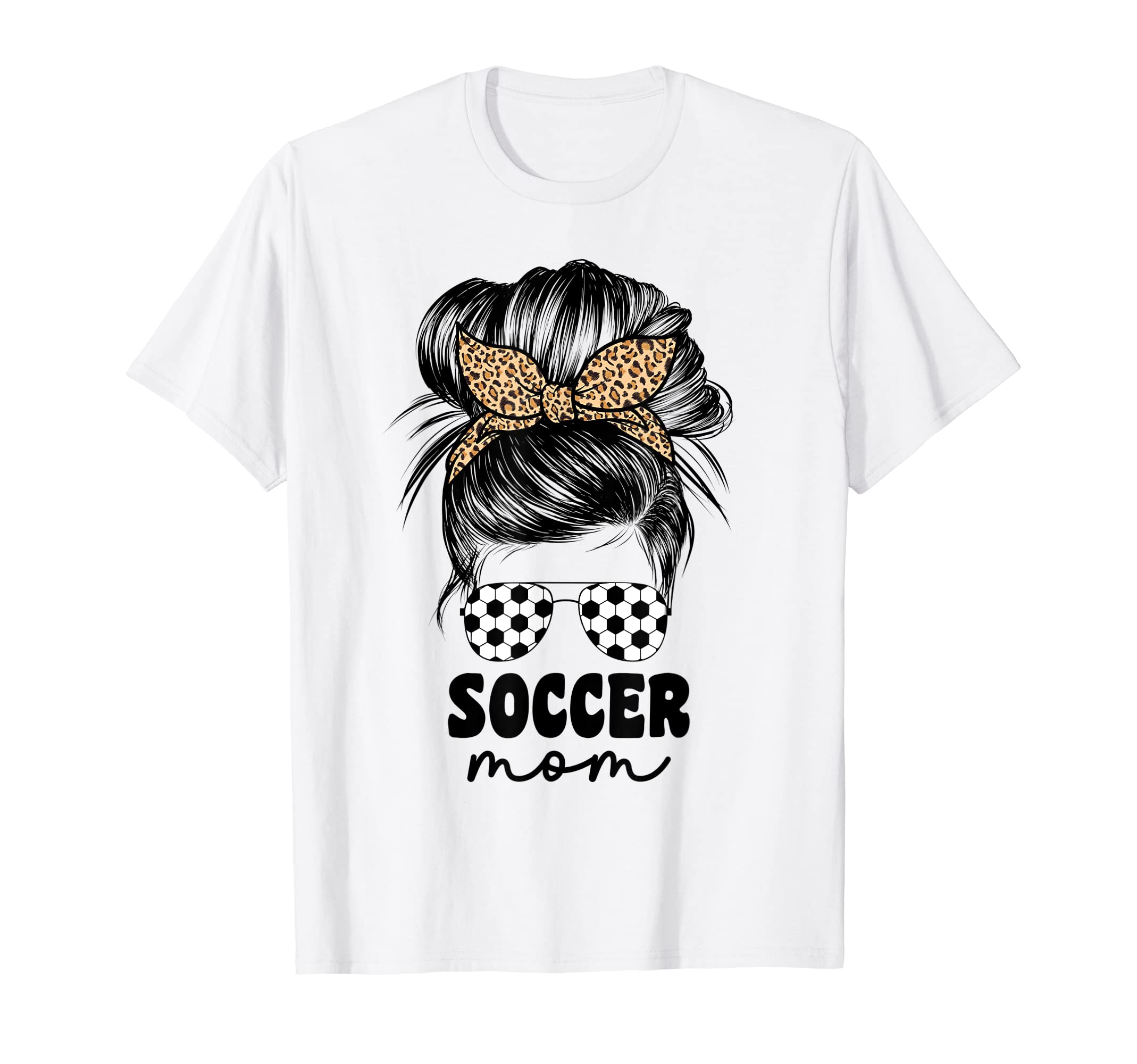 Soccer Mom Mama Leopard Messy Bun T-Shirt - Streetwear Style for Adults - T-Shirt, Sweatshirt, Hoodie