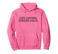 Life Happens Running Helps Running Hoodie - Custom Art Print for Adults - T-Shirt, Sweatshirt, Hoodie