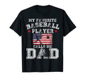 Mens Favorite Baseball Player Calls Me T-Shirt - Fun Novelty Design Unisex - T-Shirt, Sweatshirt, Hoodie