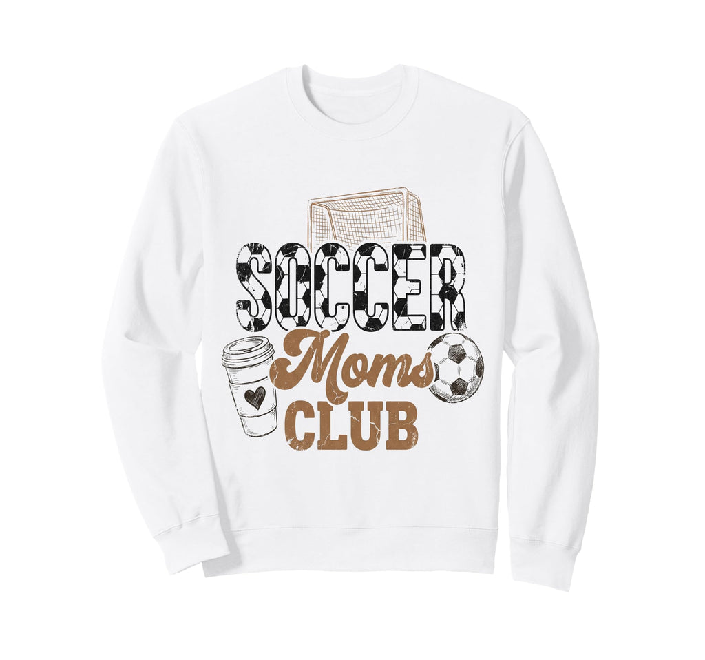 Soccer Moms Club Mama Coffee Sweatshirt - Unique Graphic for Adults - T-Shirt, Sweatshirt, Hoodie
