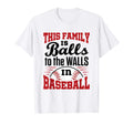 Baseball Family Dad Mom Sister Baller T-Shirt - Streetwear Style Men Women - T-Shirt, Sweatshirt, Hoodie