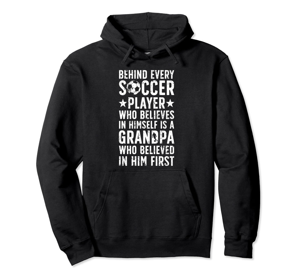 Soccer Grandpa Who Believed Soccer Hoodie - Unique Graphic for Adults - T-Shirt, Sweatshirt, Hoodie