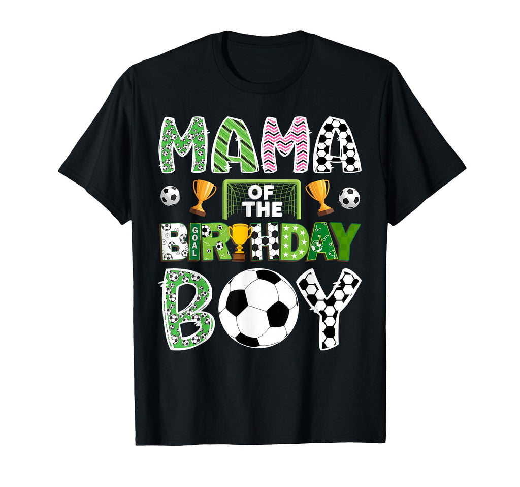 Mama Birthday Soccer Player Game Day T-Shirt - Minimalist Print Men Women - T-Shirt, Sweatshirt, Hoodie