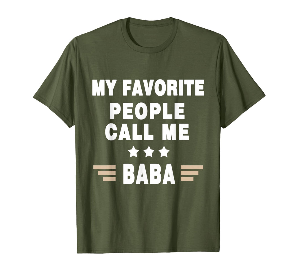 My Favorite People Call Me Baba T-Shirt - Streetwear Style Men Women - T-Shirt, Sweatshirt, Hoodie