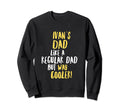 Ivans Dad Funny Text Sweatshirt - Fun Novelty Design for Adults - T-Shirt, Sweatshirt, Hoodie