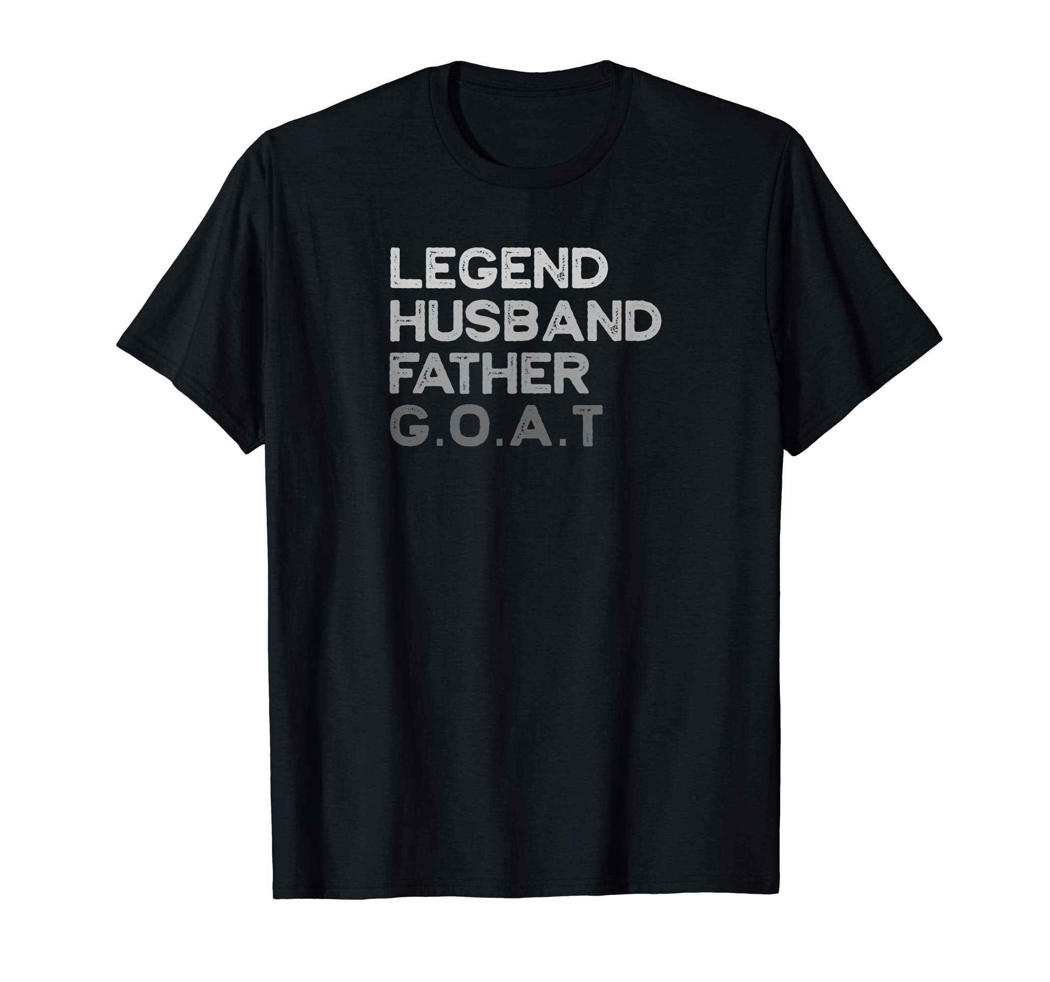Legend Husband Dad Goat T-Shirt - Casual Everyday Wear Unisex - T-Shirt, Sweatshirt, Hoodie