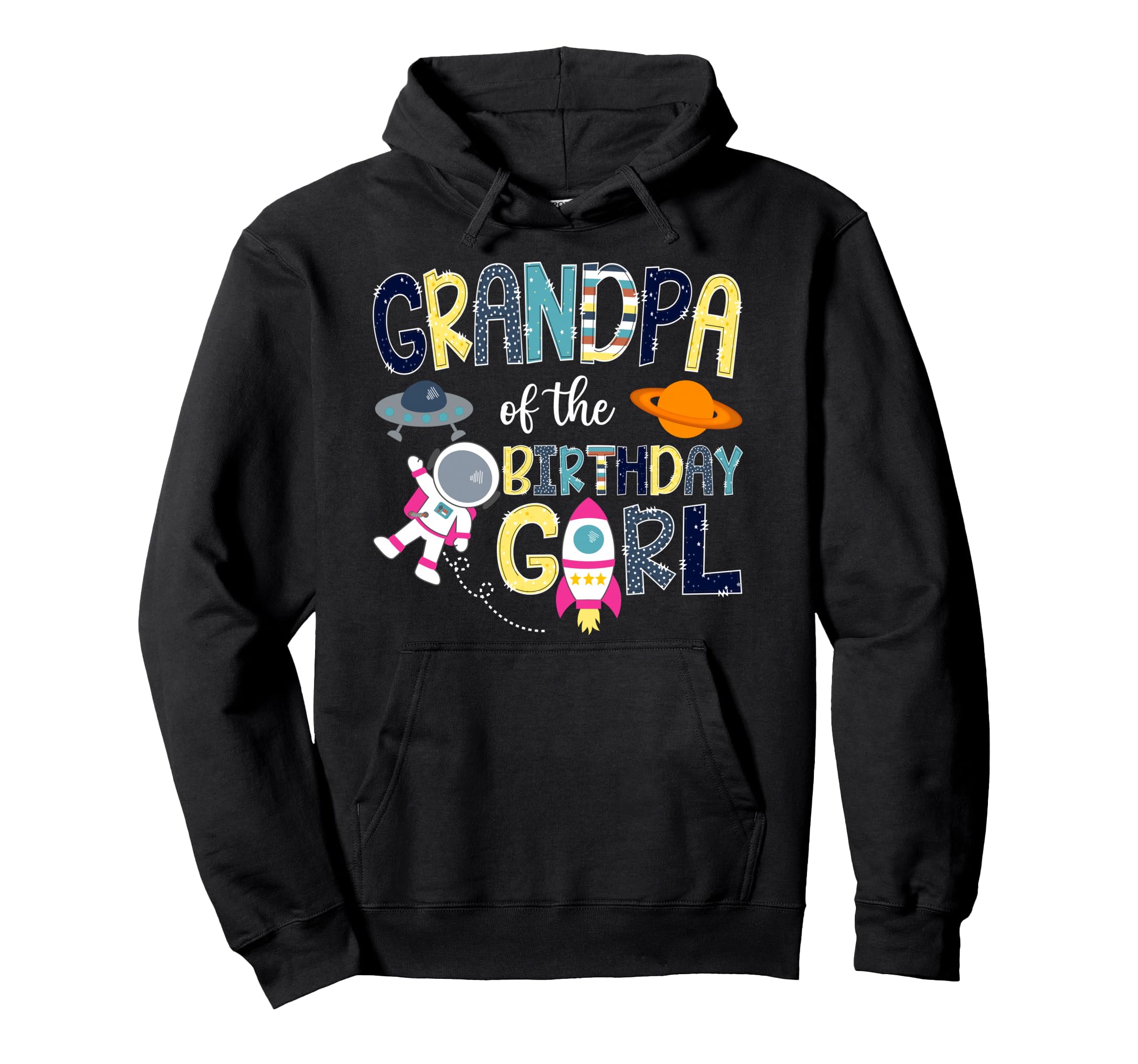Grandpa Birthday Space Astronaut Family Hoodie - Unique Graphic for Adults - T-Shirt, Sweatshirt, Hoodie
