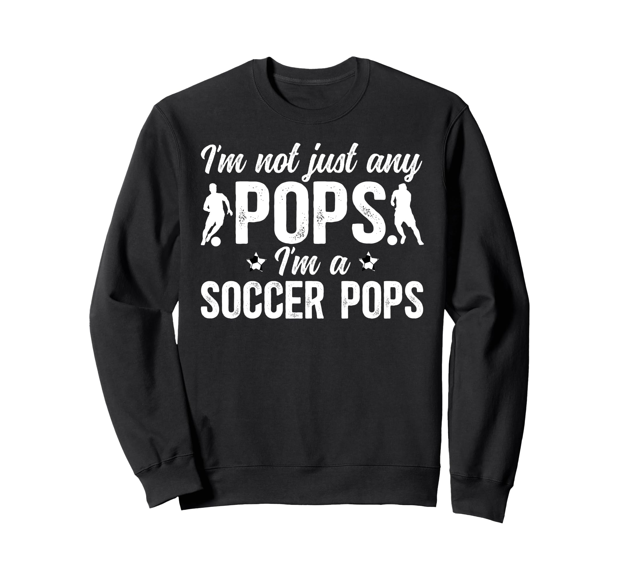 Im Soccer Pops Soccer Player Pops Sweatshirt - Unique Graphic for Adults - T-Shirt, Sweatshirt, Hoodie
