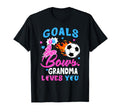 Gender Reveal Goals Or Bows Grandma Loves T-Shirt - Graphic Print Unisex - T-Shirt, Sweatshirt, Hoodie